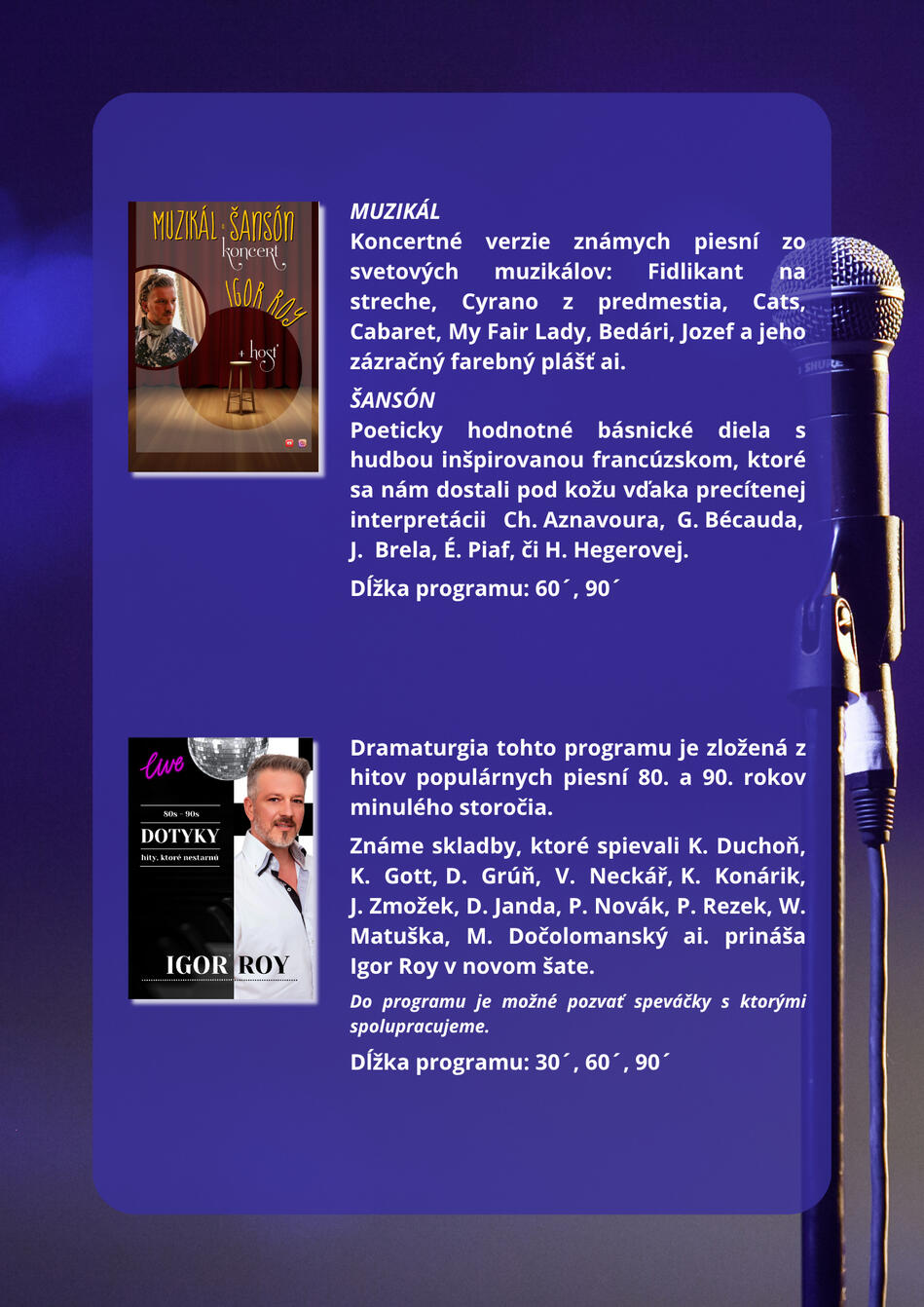 Igor Roy hudobné vystúpenia Igor Roy hudobné vystúpenia
